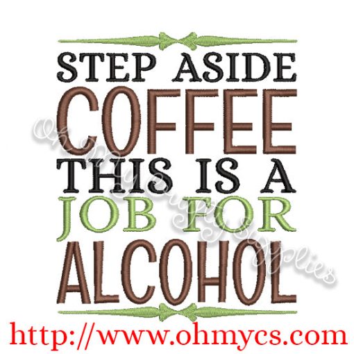 Step Aside Coffee Embroidery Design