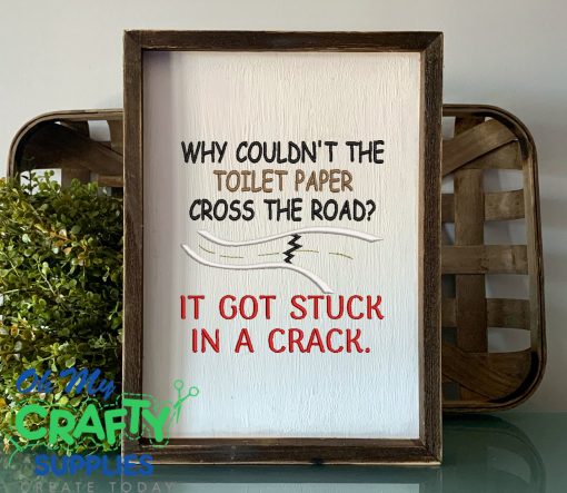 Toilet Paper Stuck in Crack Embroidery Design