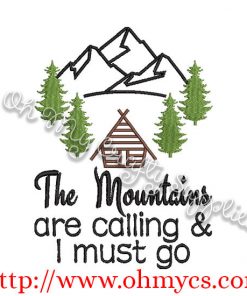 The Mountains are calling and I must go Embroidery Design / camping / mountain / summer / camp