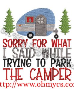 Sorry for what I said while trying to park the camper embroidery design