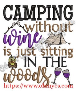 Camping without Wine Embroidery Design